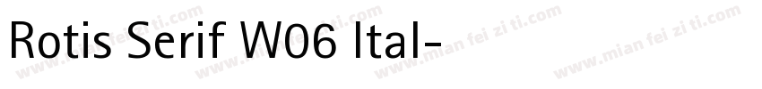 Rotis Serif W06 Ital字体转换